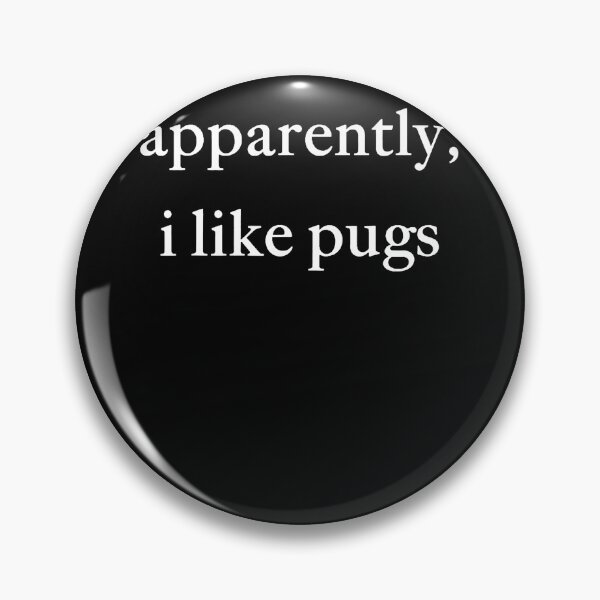 Item preview, Apparently I Like Pugs Funny Pug Lover Dog Humor designed and sold by ripgoatclothing.