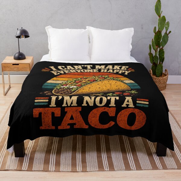 Item preview, I Can't Make Everyone Happy I'm Not A Taco designed and sold by CelidaBonde.