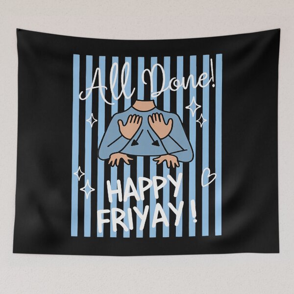 Item preview, Striped All Done Happy Friyay Asl Sign Language Sped Teacher designed and sold by ripgoatclothing.