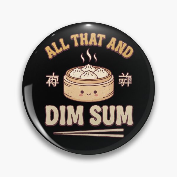 Item preview, All That And Dim Sum - Funny Food Pun designed and sold by dudelinart.