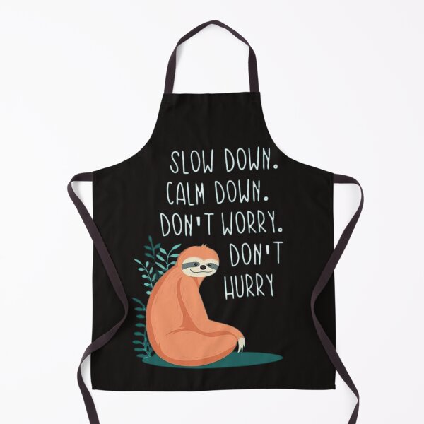 Item preview, Slow Down Calm Down Don't Worry Don't Hurry designed and sold by RajDeals.