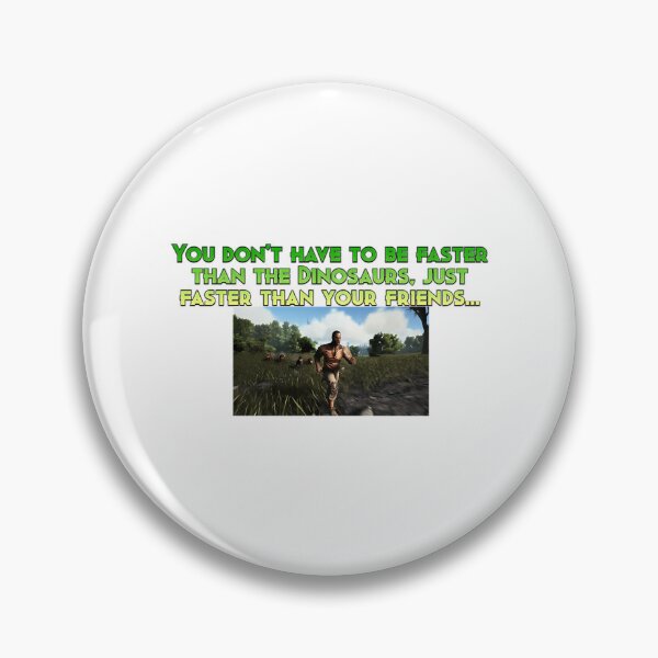 Item preview, Ark Survival Evolved Meme designed and sold by TheErrant.