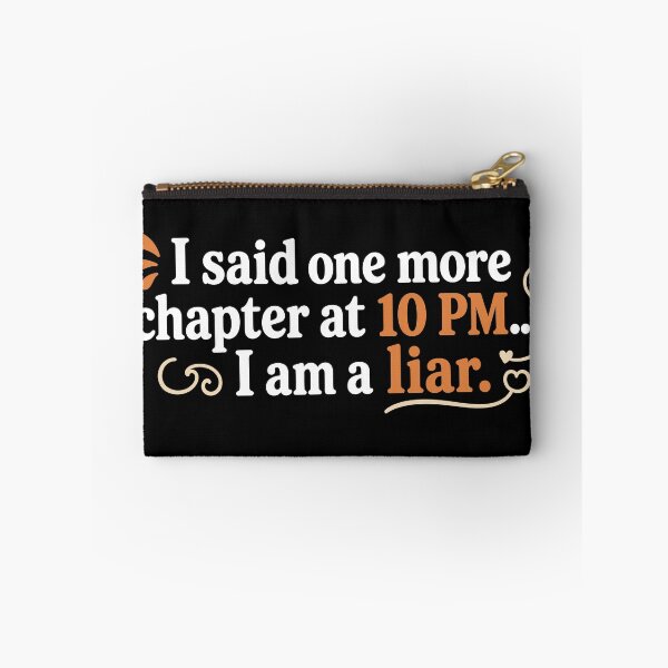 Item preview, I Said One More Chapter At 10 PM I Am A Liar Funny Reader designed and sold by PrintivoraHub.