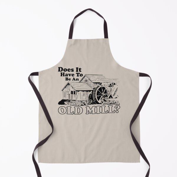 Item preview, Does It Have To Be An Old Mill? designed and sold by GritFX.