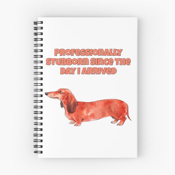 Item preview, Stubborn Dachshund Professionally Stubborn Dog Funny Art designed and sold by NatureUnleashed.