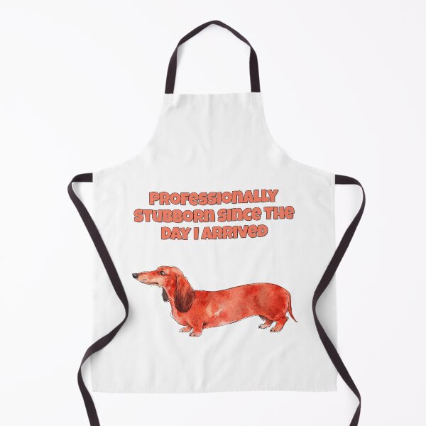 Item preview, Stubborn Dachshund Professionally Stubborn Dog Funny Art designed and sold by NatureUnleashed.