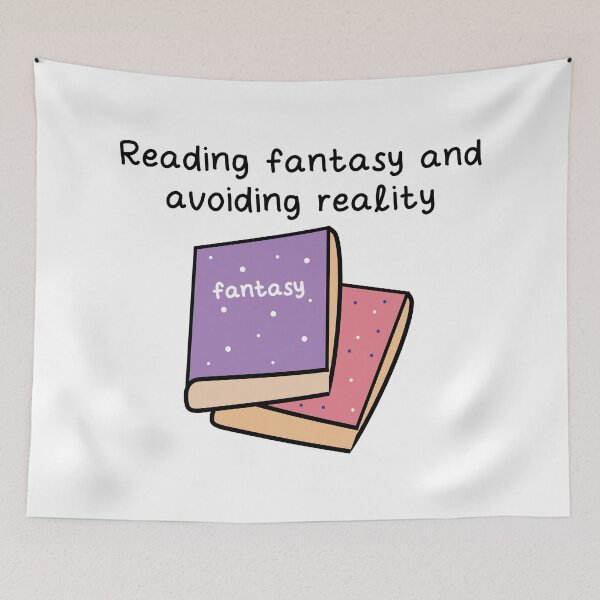 Item preview, Reading fantasy and avoiding reality book reader designed and sold by fluffyfamcraft.