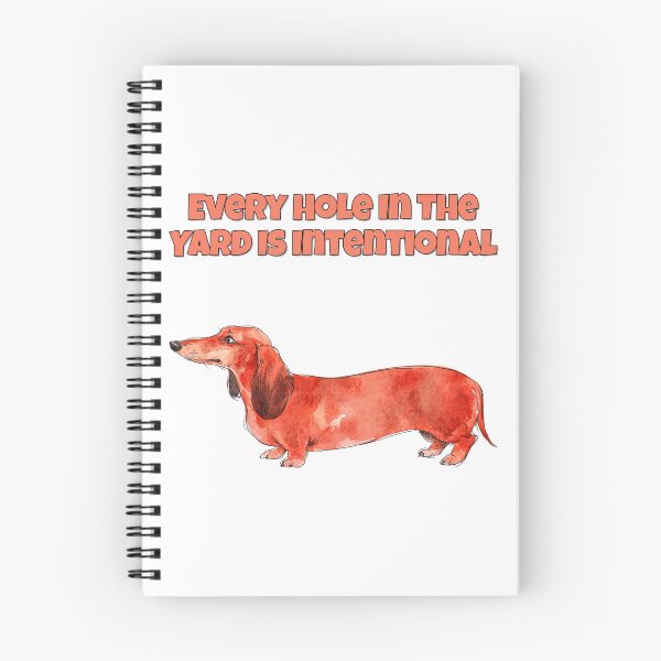 Item preview, Dachshund Digging Funny Every Hole Is Intentional Art designed and sold by NatureUnleashed.