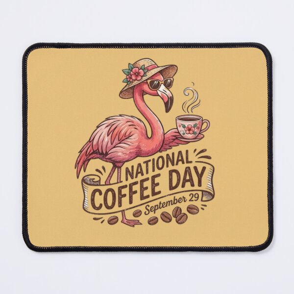 Item preview, National Coffee Day in Flamingo style | Pink Flamingo designed and sold by Gosticky004.