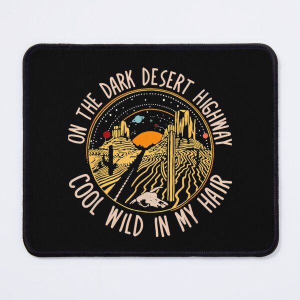 Item preview, On A Dark Desert Highway Cool Wind In My Hair Vintage designed and sold by WeAreUSAs.