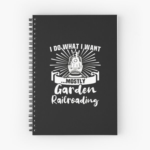Item preview, Garden Railroading I Do What I Want Mostly Train Art designed and sold by mppjtungo.