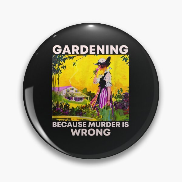 Item preview, Gardening Because Murder Is Wrong Vintage Illustration designed and sold by hgmbkptkw.