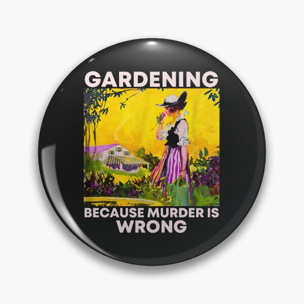 Item preview, Gardening Because Murder Is Wrong Vintage Illustration designed and sold by mppjtungo.