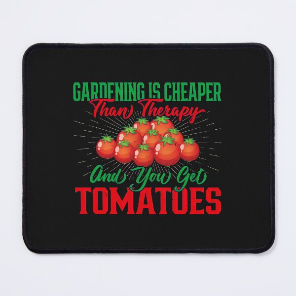 Item preview, Gardening is Cheaper Than Therapy Tomatoes designed and sold by hgmbkptkw.