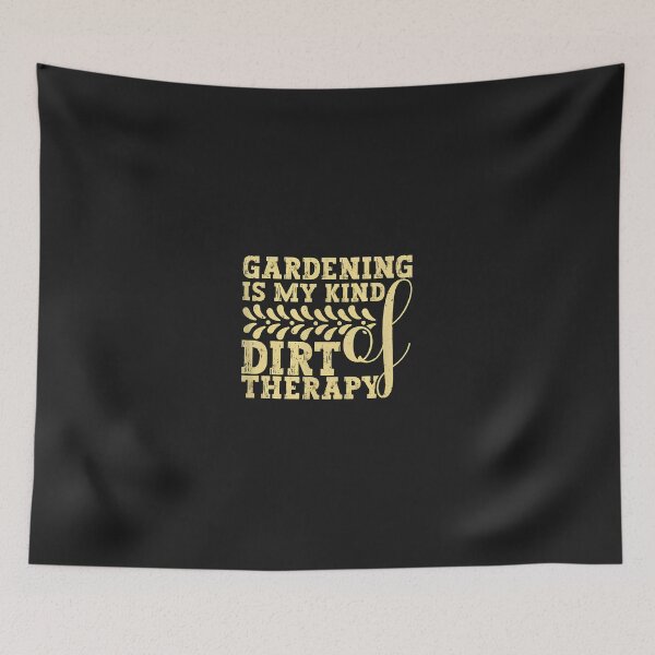 Item preview, Gardening Is My Kind of Dirt Therapy Quote designed and sold by mppjtungo.