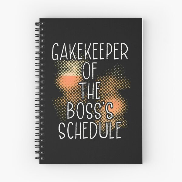 Item preview, Gatekeeper of the Boss's Schedule Funny Quote designed and sold by hgmbkptkw.