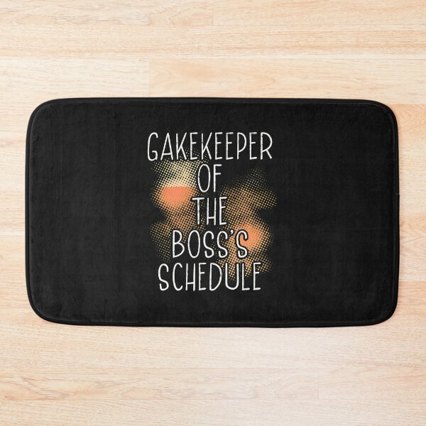 Item preview, Gatekeeper of the Boss's Schedule Funny Quote designed and sold by hgmbkptkw.