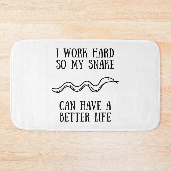 Item preview, I Work Hard So My Snake Can Have A Better Life designed and sold by Garmaramas.