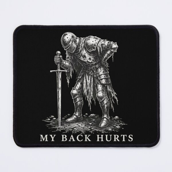Item preview, My Back Hurts Medieval Knight Funny Graphic designed and sold by TracyLyon65250.