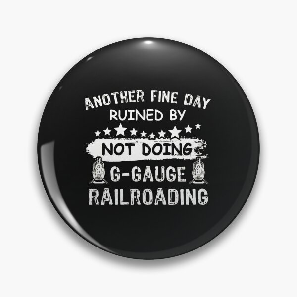Item preview, G-Gauge Railroading Humor Design designed and sold by hgmbkptkw.