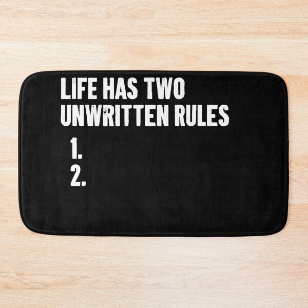 Item preview, The Two Unwritten Rules of Life - Funny Saying designed and sold by asyanavirgifa.