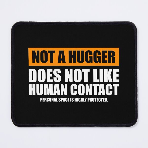 Item preview, Not A Hugger, Does Not Like Human Contact - Funny Anti-Social Introvert Definition designed and sold by asyanavirgifa.