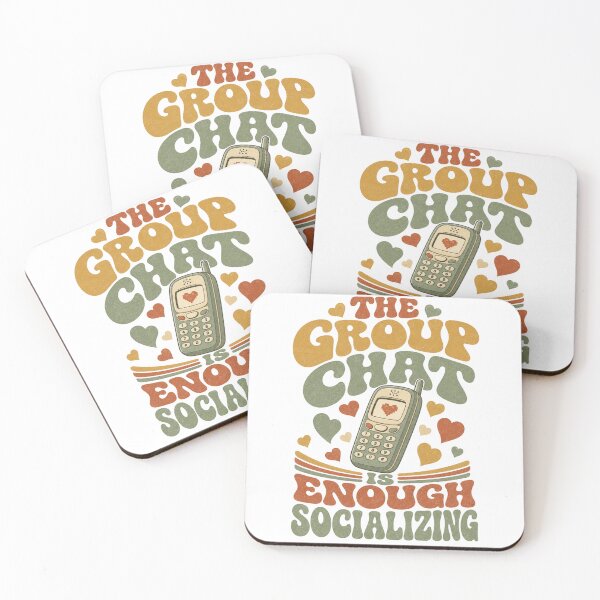 Item preview, The Group Chat Is Enough Socializing Retro Saying designed and sold by BoosterShop.
