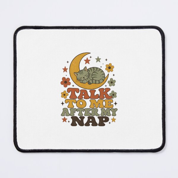 Item preview, Talk To Me After My Nap Retro Cat Saying designed and sold by BoosterShop.