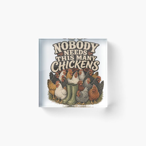 Item preview, Nobody Needs This Many Chickens Funny Backyard Chicken Gift designed and sold by BoosterShop.