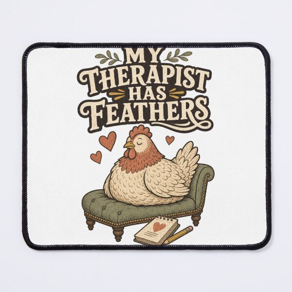 Item preview, My Therapist Has Feathers Funny Chicken Keeper Gift designed and sold by BoosterShop.