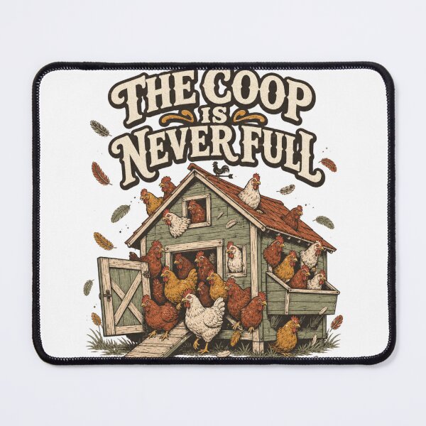 Item preview, The Coop Is Never Full Funny Backyard Chicken Keeper Gift designed and sold by BoosterShop.