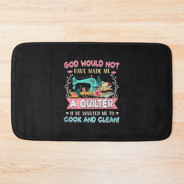 Item preview, God Not Make Quilter Cook Clean Sewing Machine Art designed and sold by mppjtungo.