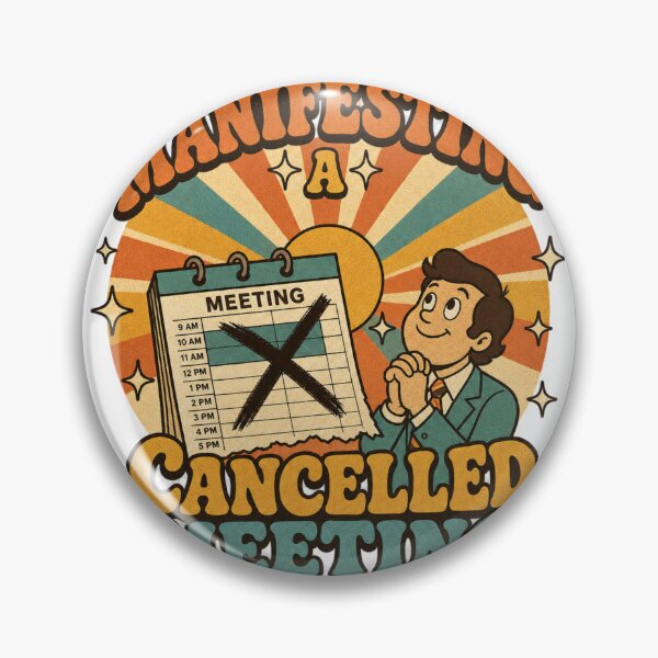Artikelvorschau, Manifesting A Cancelled Meeting Retro Bürohumor Spruch entworfen und verkauft von BoosterShop.