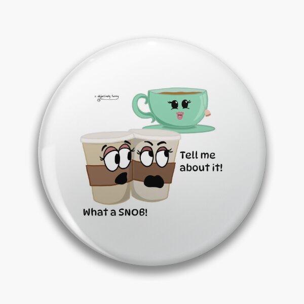 Item preview, Tea Snob Funny Caffeine Beverage Rivalry Typography Art designed and sold by TharaMurads.