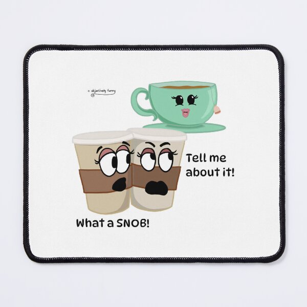 Item preview, Tea Snob Funny Caffeine Beverage Rivalry Typography Art designed and sold by TharaMurads.
