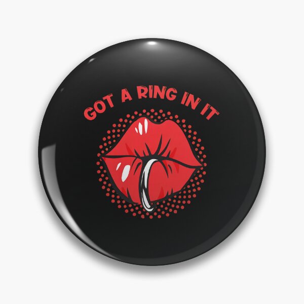 Item preview, Got A Ring In It Lips Piercing Graphic designed and sold by mppjtungo.