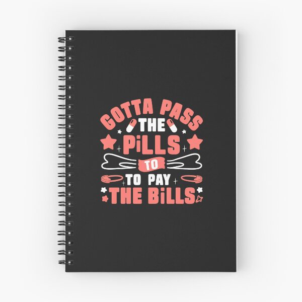 Item preview, Gotta Pass the Pills to Pay the Bills Funny designed and sold by mppjtungo.
