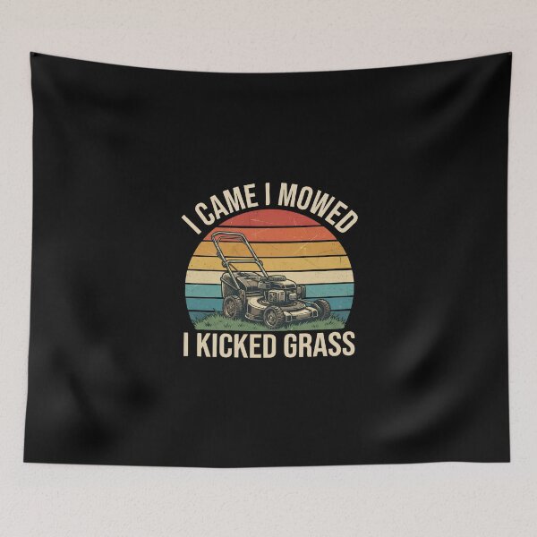 Item preview, I Came I Mowed I Kicked Grass designed and sold by dudelinart.