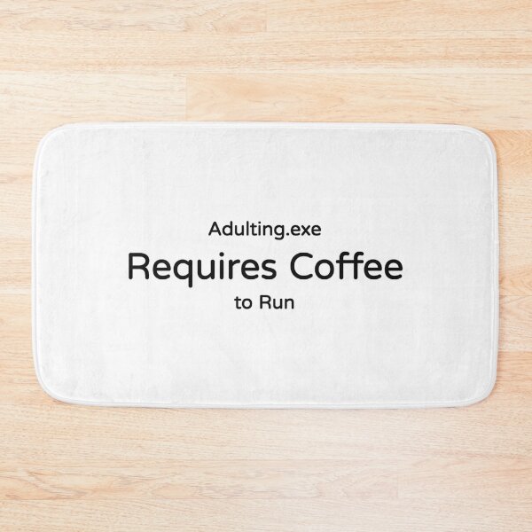 Item preview, Adulting.exe Requires Coffee to Run Funny Tee designed and sold by low battery meme design.
