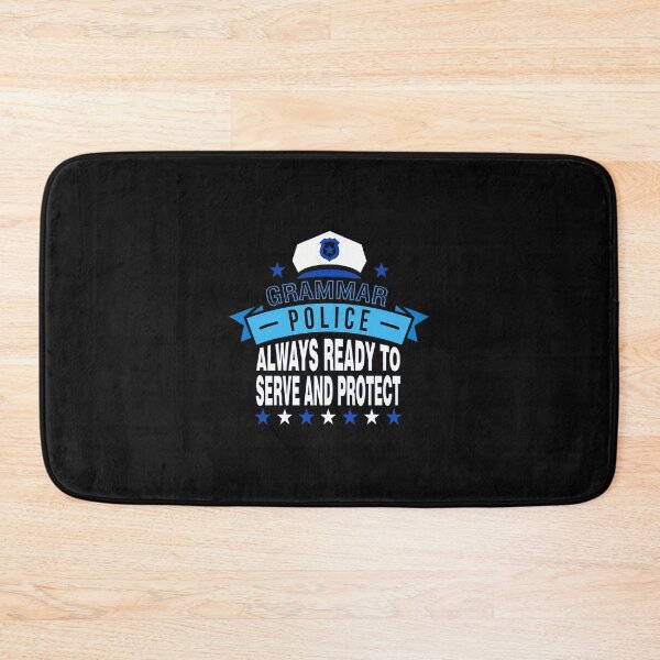 Item preview, Grammar Police Always Ready to Serve Protect Funny designed and sold by nuarjcinw.