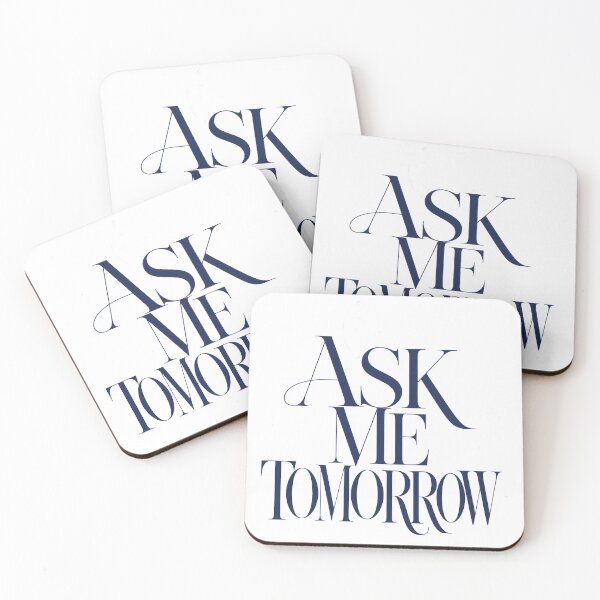 Item preview, ask me tomorrow designed and sold by nextsonliners.