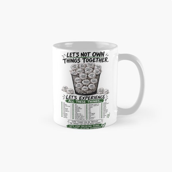 Item preview, Lets Not Own Things Together designed and sold by HarTee.
