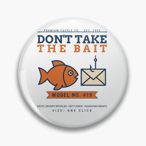 Item preview, Don't Take The Bait Funny Phishing Awareness Cyber Security Analyst IT Gift designed and sold by abdoali102.