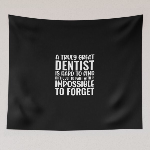 Item preview, Great Dentist Impossible To Forget Typography Quote designed and sold by nuarjcinw.