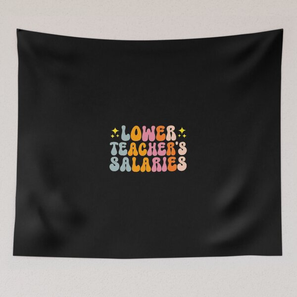 Item preview, Groovy Lower Teacher Salaries Retro Font Design designed and sold by nuarjcinw.