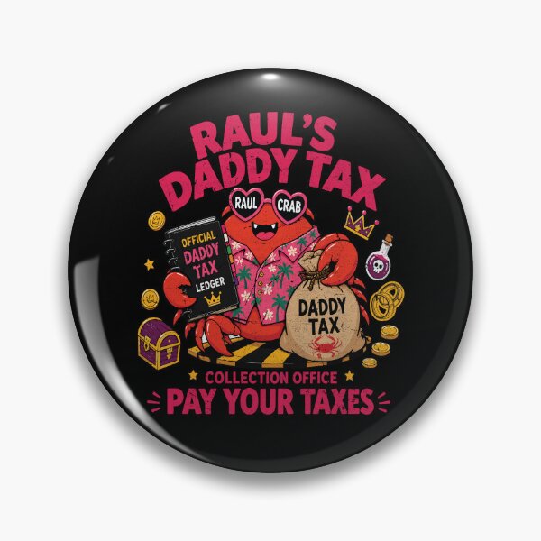 Item preview, Dungeon Crawler Carl, RAUL CRAB, RAUL'S DADDY TAX COLLECTION OFFICE, Princess Donut designed and sold by SanmanthaHoW.