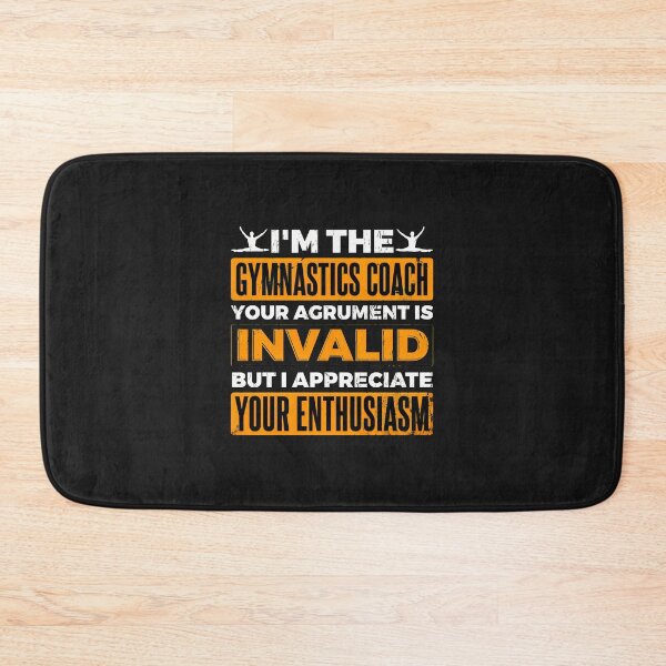 Item preview, Gymnastics Coach Argument Invalid Enthusiasm designed and sold by egkjgteff.