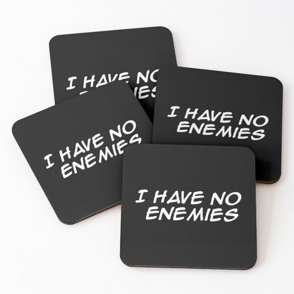 Item preview, I Have No Enemies designed and sold by EmiesDesignss.
