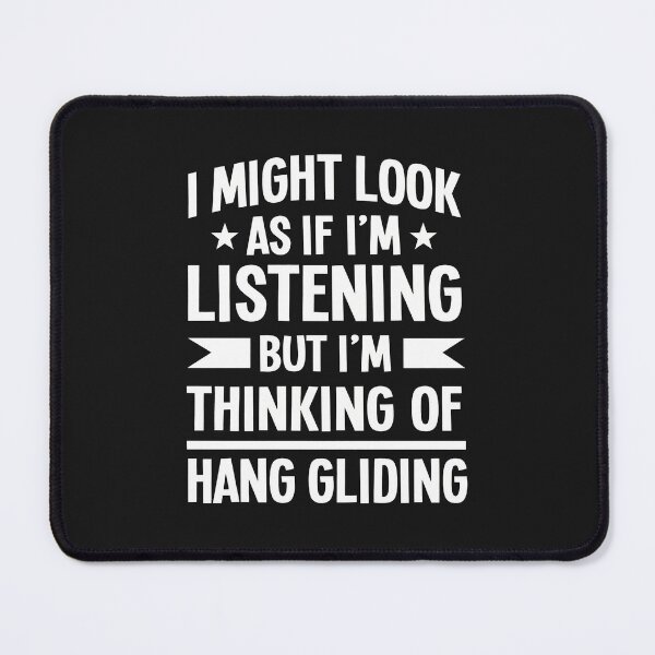 Item preview, Hang Gliding Enthusiast "Thinking of Hang Gliding" designed and sold by egkjgteff.