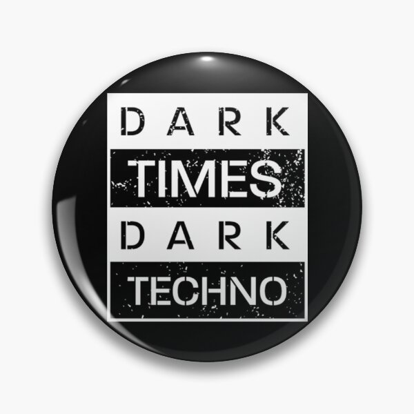 Item preview, Dark Times Dark Techno designed and sold by BIPOLIAPRINTSD.